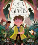 Zoë Tucker - Greta and the Giants: inspired by Greta Thunberg´s stand to save the world - 9780711253759 - V9780711253759