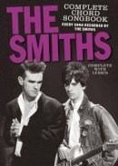 The Smiths - The Smiths Complete Chord Songbook (Every Song Recorded by The Smiths, Complete with Lyrics) - 9780711941182 - V9780711941182