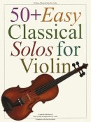 Hal Leonard Publishing Corporation - 50 Easy Classical Solos for Violin - 9780711951914 - V9780711951914