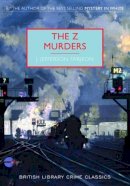 Farjeon, J Jefferson - The Z Murders (British Library Crime Classics) - 9780712356213 - V9780712356213