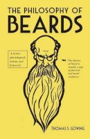 Thomas S. Gowing - The Philosophy of Beards - 9780712357661 - V9780712357661