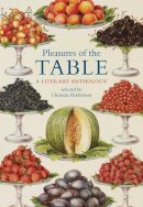  - Pleasures of the Table: A Literary Anthology - 9780712357807 - 9780712357807