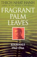 Hanh, Thich Nhat - Fragrant Palm Leaves - 9780712604697 - V9780712604697