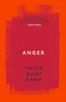 Thich Nhat Hanh - Anger - 9780712611817 - V9780712611817