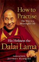 Dalai Lama - How to Practise - 9780712630306 - V9780712630306
