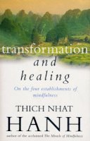 Thich Nhat Hanh - Transformation and Healing - 9780712657327 - V9780712657327