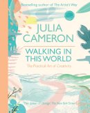 Julia Cameron - Walking in This World - 9780712660532 - 9780712660532