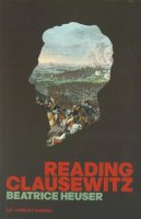 Beatrice Heuser - Reading Clausewitz - 9780712664844 - V9780712664844
