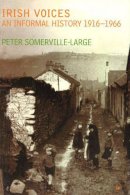 Somerville-Large, Peter - Irish Voices: An Informal History - 9780712665322 - KTJ8038511