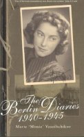 Marie Vassiltchikov - The Berlin Diaries, 1940-45 - 9780712665803 - V9780712665803