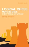 Irving Chernev - Logical Chess: Move By Move: Every Move Explained New Algebraic Edition - 9780713484649 - V9780713484649