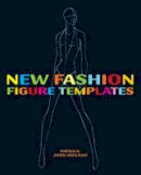 Patrick John Ireland - New Fashion Figure Templates: Over 250 Templates - 9780713490336 - V9780713490336