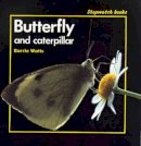 Barrie Watts - Butterfly and Caterpillar - 9780713636185 - V9780713636185