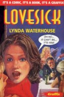 Lynda Waterhouse - Lovesick (Graffix) - 9780713649833 - V9780713649833