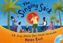 Helen East - Songbooks - The Singing Sack (Book + CD): 28 Song-stories From Around The World - 9780713658057 - V9780713658057