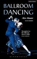 Alex Moore - Ballroom Dancing (Performing Arts Series) - 9780713662665 - KKD0000524