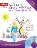 Dahl, Roald, Alberga, Eleanor, Macgregor, Helen, Chadwick, Stephen - Roald Dahl's Snow-White and the Seven Dwarfs: Complete Performance Pack with Audio CD and CD-ROM: A Glittering Galloping Musical (A & C Black Musicals) - 9780713672619 - V9780713672619