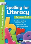 Andrew Brodie - Spelling for Literacy for ages 8-9 - 9780713673456 - V9780713673456