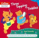 Kaye Umansky - The Threes – Three Tapping Teddies: Musical stories and chants for the very young - 9780713674736 - V9780713674736