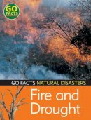 Blakes - Fire and Drought : Natural Disasters - 9780713679670 - V9780713679670
