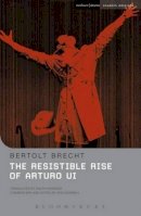 Bertolt Brecht - The Resistible Rise of Arturo Ui (Methuen Drama) - 9780713685114 - V9780713685114
