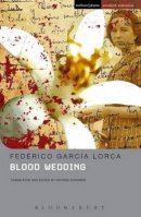 Federico García Lorca - Blood Wedding (MSE) (Methuen Drama) - 9780713685169 - V9780713685169