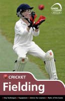 Luke Sellers - Skills: Cricket - Fielding (Know the Game) - 9780713686944 - V9780713686944
