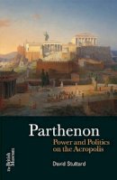 David Stuttard - The Parthenon - 9780714122847 - V9780714122847