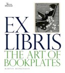 Martin Hopkinson - Ex Libris: The Art of Bookplates (French Edition) - 9780714126746 - V9780714126746