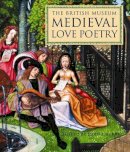 John Cherry (Ed.) - Medieval Love Poetry - 9780714150161 - V9780714150161