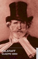 Giuseppe Verdi - Falstaff: English National Opera Guide 10 - 9780714544144 - V9780714544144