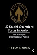 Thomas K. Adam - US Special Operations Forces in Action - 9780714643502 - V9780714643502