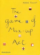 Phaidon - The Game of Mix-up Art - 9780714861883 - V9780714861883