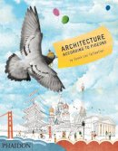 Tailfeather, Speck Lee, Gurney, Stella - Architecture According to Pigeons - 9780714863535 - 9780714863535