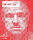 Florence Colombani - Marlon Brando: Anatomy of an Actor - 9780714866635 - V9780714866635
