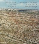 Stephen Shore - Stephen Shore: From Galilee to the Negev - 9780714867069 - V9780714867069