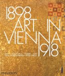 Peter Vergo - Art in Vienna 18981918: Klimt, Kokoschka, Schiele and their contemporaries - 9780714868783 - V9780714868783