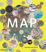 Phaidon Editors - Map: Exploring the World - 9780714869445 - 9780714869445