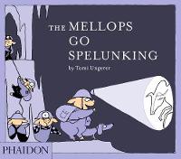 Tomi Ungerer - The Mellops Go Spelunking - 9780714869711 - V9780714869711