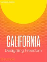 McGuirk, Justin, McGetrick, Brendan - California Designing Freedom - 9780714874234 - V9780714874234