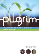 Stephen Cottrell - Pilgrim: Turning to Christ: Follow Stage: Book 1 - 9780715143766 - V9780715143766