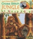 Jayne Netley Mayhew - Cross Stitch Jungle - 9780715326442 - V9780715326442
