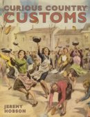 Jeremy Hobson - Curious Country Customs - 9780715326589 - KEX0264090