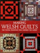 Jenkins, Mary; Claridge, Clare - Making Welsh Quilts - 9780715329962 - V9780715329962