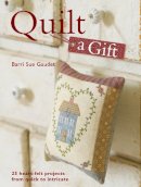 Barri Sue Gaudet - Quilt a Gift - 9780715332825 - V9780715332825