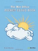 Richard Hamblyn - MET Office Pocket Cloud Book: How to Understand the Skies - 9780715337615 - V9780715337615