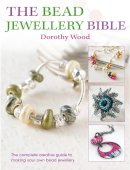 Wood, Dorothy - The Bead Jewelry Bible - 9780715338704 - V9780715338704