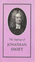 Jonathan Swift - The Sayings of Jonathan Swift (Duckworth Sayings Series) - 9780715626337 - KOC0018101