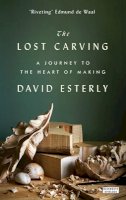 David Esterly - The Lost Carving - 9780715649190 - V9780715649190