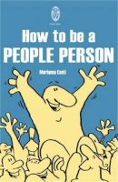Márianna Csóti - How to Be a People Person - 9780716021742 - V9780716021742